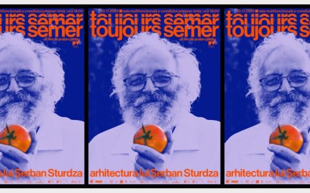 Toujours semer – arhitectura lui Șerban Sturdza, premieră la Timișoara