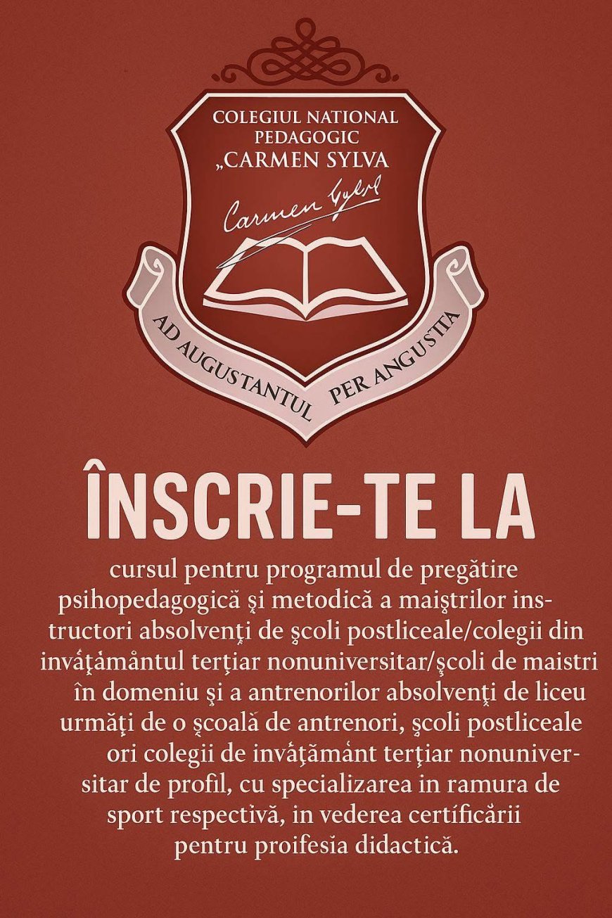 ÎNSCRIERI DESCHISE PENTRU PROGRAMUL DE PREGĂTIRE PSIHOPEDAGOGICĂ LA COLEGIUL PEDAGOGIC „CARMEN SYLVA” TIMIȘOARA