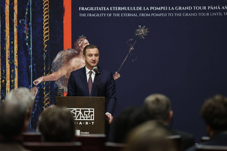 "Fragilitatea Eternului. De la Pompei la Grand Tour până astăzi" și-a deschis porțile