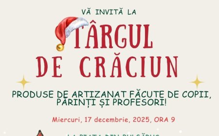 TÂRGUL DE CRĂCIUN DIN BULGĂRUȘ ADUCE ÎMPREUNĂ ELEVII, PĂRINȚII ȘI PROFESORII