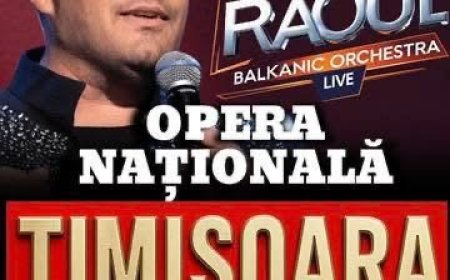 RAOUL, CONCERT EXTRAORDINAR LA TIMIȘOARA