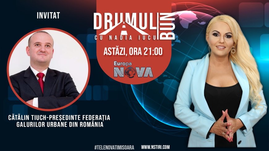 Drumul Bun cu Nadia Iucu. Invitat: Cătălin Tiuch- Președinte Federația Galurilor Urbane din România