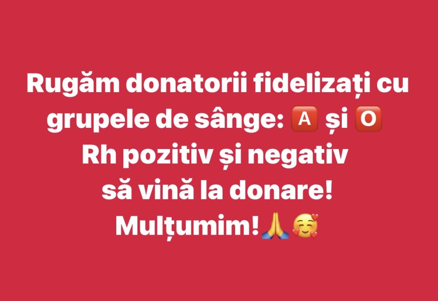 Centrul de Transfuzie Timișoara face apel urgent către donatori