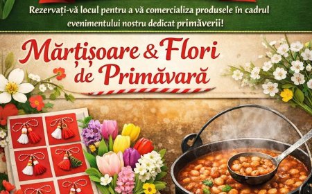 ARTIZANI, PRODUCĂTORI ȘI FLORARI INVITAȚI LA EVENIMENTUL „MĂRȚIȘOARE & FLORI DE PRIMĂVARĂ”, PE 1 MARTIE