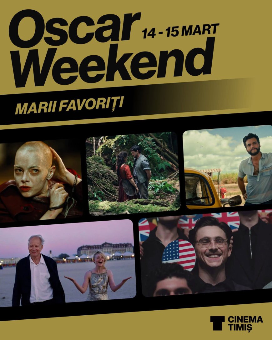 Oscar Weekend la Cinema Timiș
