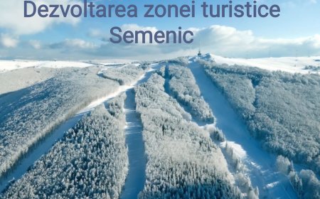 Semenicul, proiect regional major: Timișul, chemat să decidă dacă investește în viitorul turismului din vest