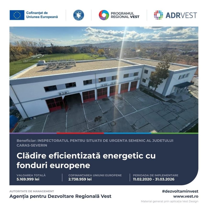 Detașamentul de Pompieri Caransebeș, modernizat și eficientizat energetic