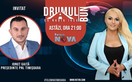 Drumul Bun cu Nadia Iucu. Invitat: Ionuț Gaiță-președinte PNL Timișoara