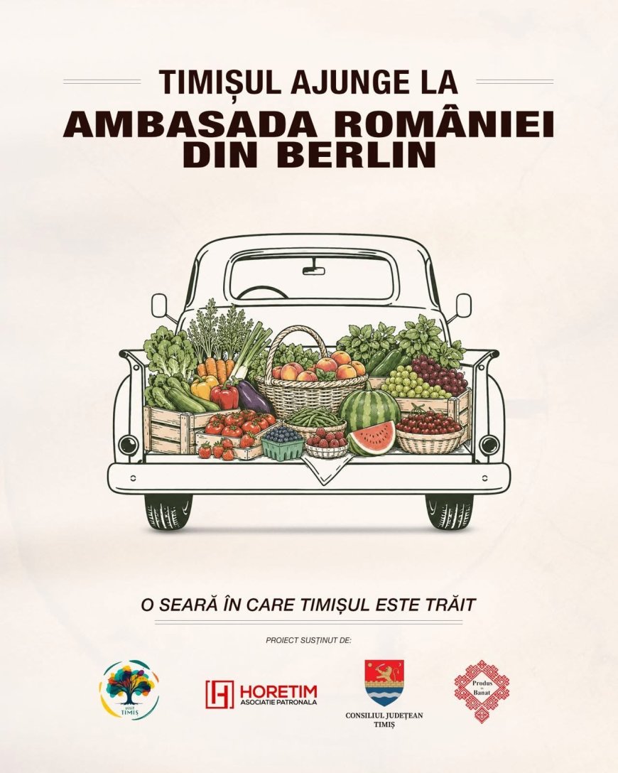 Timișul ajunge la Ambasada României din Berlin printr-o experiență culturală și gastronomică autentică