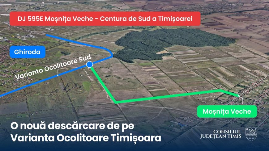 Legătură rutieră nouă între Moșnița Veche și Centura Sud