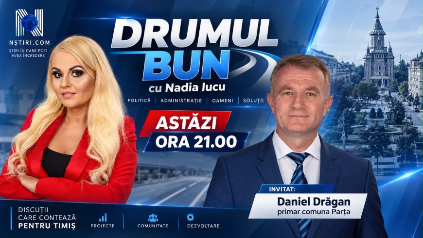 În această seară, de la ora 21:00, „Drumul Bun”, cu Nadia Iucu!
