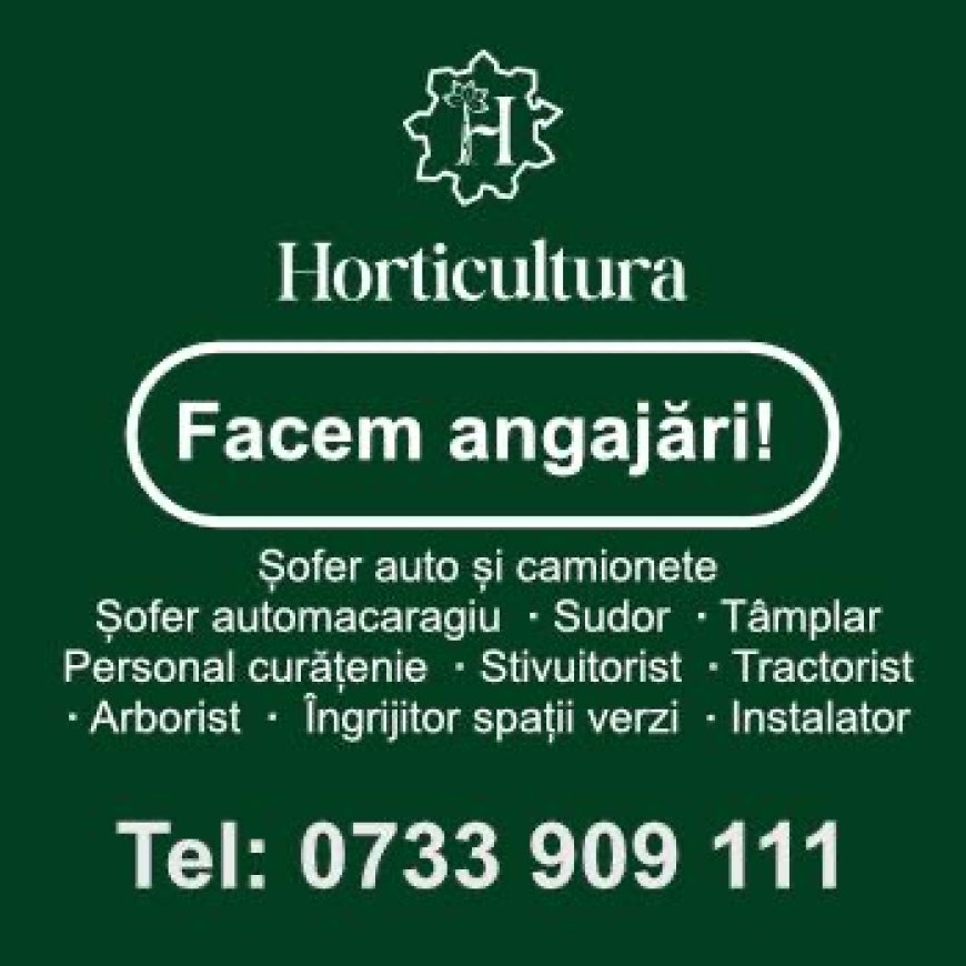 Horticultura Timișoara angajează